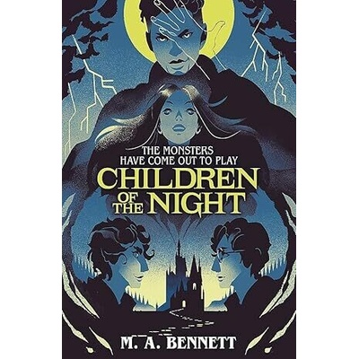 Children of the Night - Young Gothic Book 2 - M.A. Bennett, Hachette Children's Group