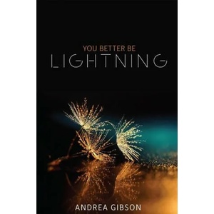 You Better Be Lightning | GIBSON ANDREA (ISBN: 9781943735990)