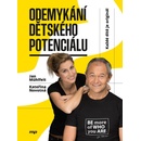 Odemykání dětského potenciálu - Novotná Kateřina, Mühlfeit Jan