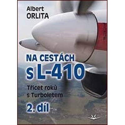 Na cestách s L-410 II. díl