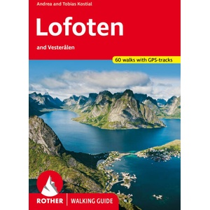 Lofoten and Vester? len (Rother Walking Guide) | Tobias Kostial, Gill Round (ISBN: 9783763348480)