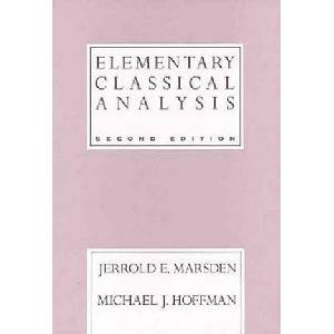 Elementary Classical Analysis | Jerrold E. Marsden, Michael J. Hoffman (ISBN: 9780716721055)