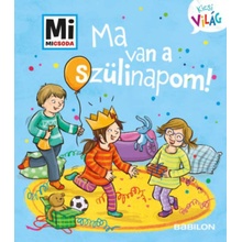 Ma van a szülinapom!