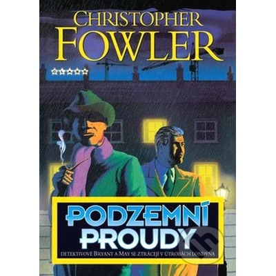 Podzemní proudy - Christopher Fowler
