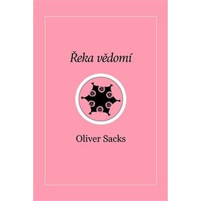 Řeka vědomí - Oliver Sacks