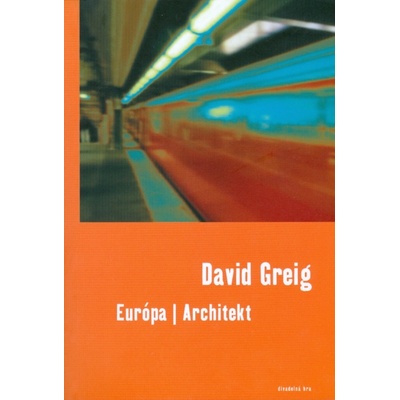 Európa / Architekt - David Greig