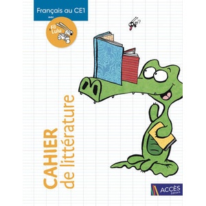 FRANÇAIS AU CE1 AVEC FIL ET LULU CAHIER DE LITTÉRATURE | DIGEON, CHARTON, CHATIN (2024)