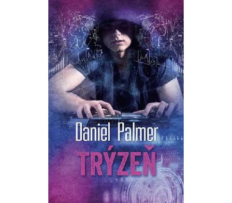 Trýzeň - Daniel Palmer