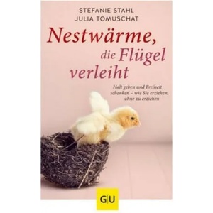 Nestwärme, die Flügel verleiht | Stefanie Stahl, Julia Tomuschat (ISBN: 9783833867255)