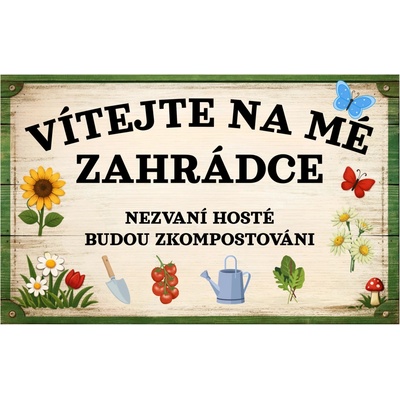Cedule-cedulky.cz Cedulka - Vítejte na mé zahrádce 30 x 20 cm – Hledejceny.cz