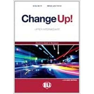 Change up! Upper Intermediate: Work Book with Keys + 2 Audio CDs - Freeman Michael Lacey, Hill S.A.