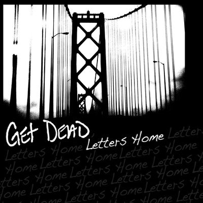 Get Dead - Letters Home (LP) (751097014813)