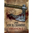 Knihy Hrdinové - Joe Abercrombie
