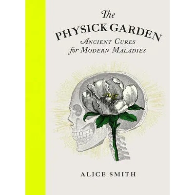 Physick Garden | Alice Smith