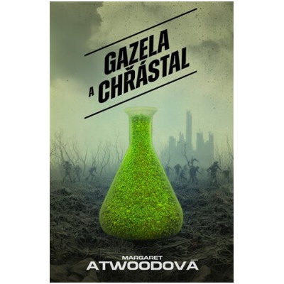 Gazela a Chřástal - Margaret Atwood