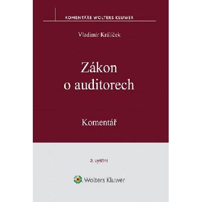 Zákon o auditorech: Komentář - Vladimír Králíček