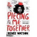 Piecing Me Together Watson ReneePaperback