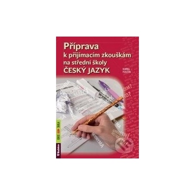 Příprava k přijímacím zkouškám na střední školy - Karel Foltin