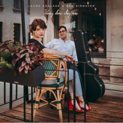 Venez Donc Chez Moi - Laura Anglade & Sam Kirmayer CD