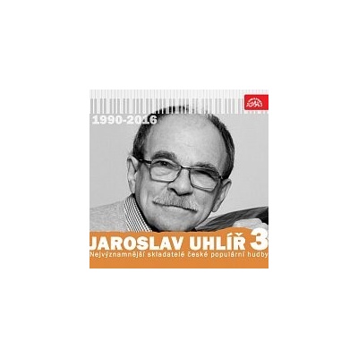 Nejvýznamnější skladatelé Jaroslav Uhlíř 3 1990-2016 MP3