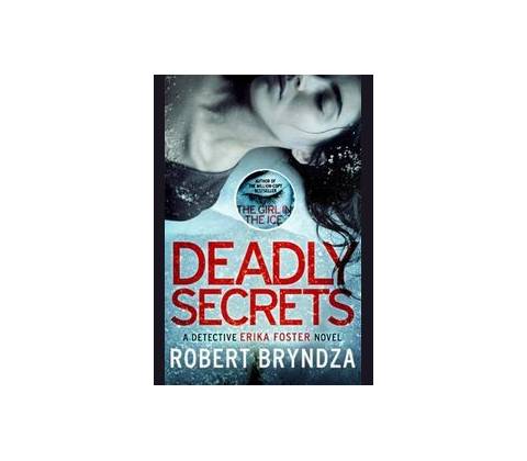 Deadly Secrets - Robert Bryndza