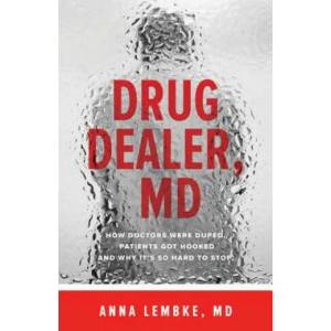 Drug Dealer, MD | Anna Lembke (ISBN: 9781421421407)