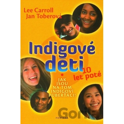 Indigové děti - 10 let poté - Lee Carroll, Jan Tober