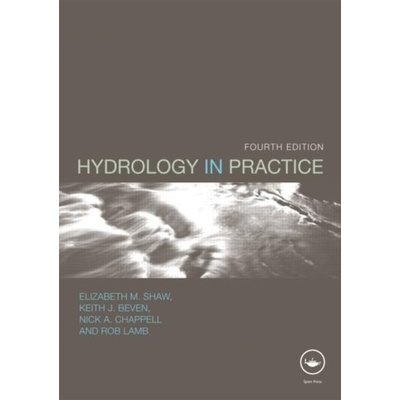 Hydrology in Practice - Elizabeth M. Shaw, Rob Shaw