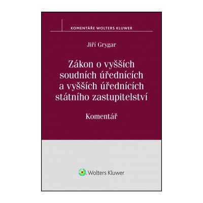 Zákon o vyšších soudních úřednících: Komentář - Jiří Grygar, Brožovaná