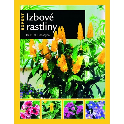 Izbové rastliny - D.G. Hessayon