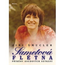 Sametová flétna - Jiří Šmucler