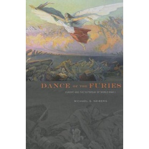 Dance of the Furies | Michael S Neiberg (ISBN: 9780674725935)