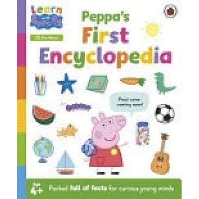 Learn with Peppa: Peppas First Encyclopedia - Peppa Pig