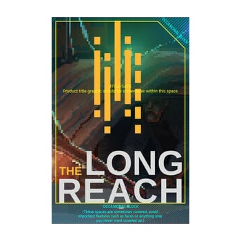 The Long Reach