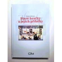Staré hračky a jejich příběhy