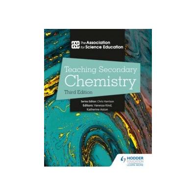 Teaching Secondary Chemistry 3rd Edition