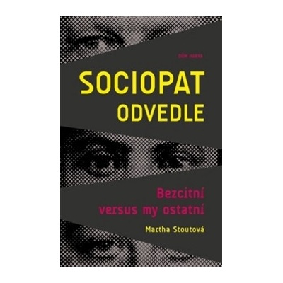 Sociopat odvedle - Martha Stoutová