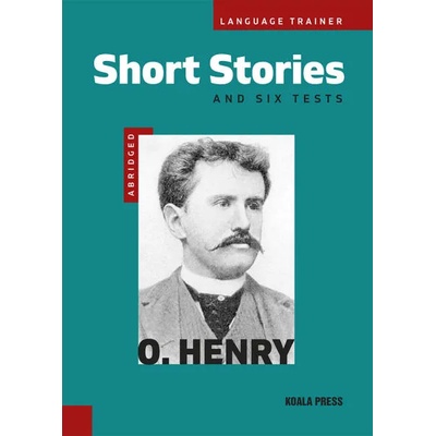 Language Trainer: O. Henry. Short Stories and Six Tests