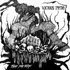 Vicious Irene - Thrash Your Future (LP) (3481574149604)