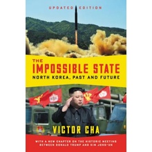 The Impossible State, Updated Edition: North Korea, Past and Future Cha VictorPaperback
