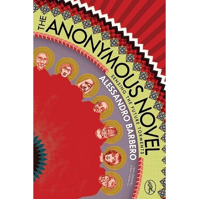Anonymous Novel" - "Sensing the Future Torments"