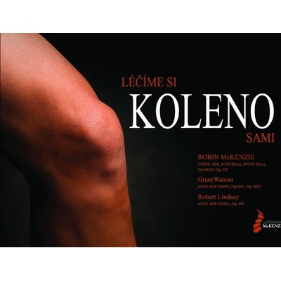 Léčíme si koleno sami - Robin McKenzie, Grant Watson