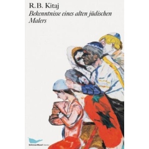 Kitaj, R: Bekenntnisse eines alten jüdischen Malers | R. B. Kitaj, Eckhart Gillen, Hannes Meyer (ISBN: 9783829607704)