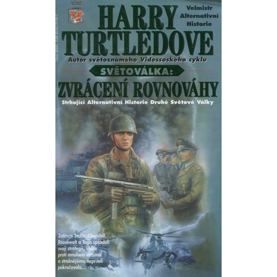 Světoválka III – Zvrácení rovnováhy - Harry Turtledove