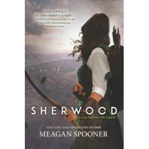 Sherwood | Meagan Spooner (ISBN: 9780062422323)