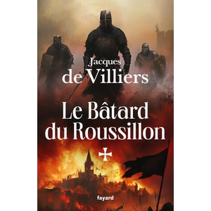 Le Bâtard du Roussillon (ISBN: 9782213727950)