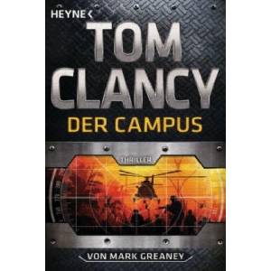 Tom Clancy Der Campus | Tom Clancy, Mark Greaney, Michael Bayer (ISBN: 9783453438644)