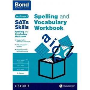 Bond SATs Skills Spelling and Vocabulary Workbook | Michellejoy Hughes (ISBN: 9780192746528)