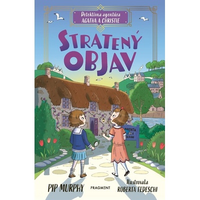Detektívna agentúra Agatha a Christie: Stratený objav - Kolektív autorov