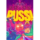 PUSS!